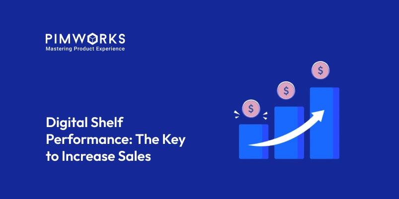 Digital Shelf Performance: The Key to Increase sales
